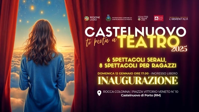 Inaugurazione Rassegna Castelnuovo Ti Porta a Teatro 2025